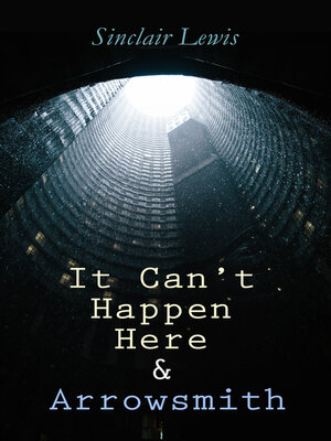 cover image of It Can't Happen Here & Arrowsmith